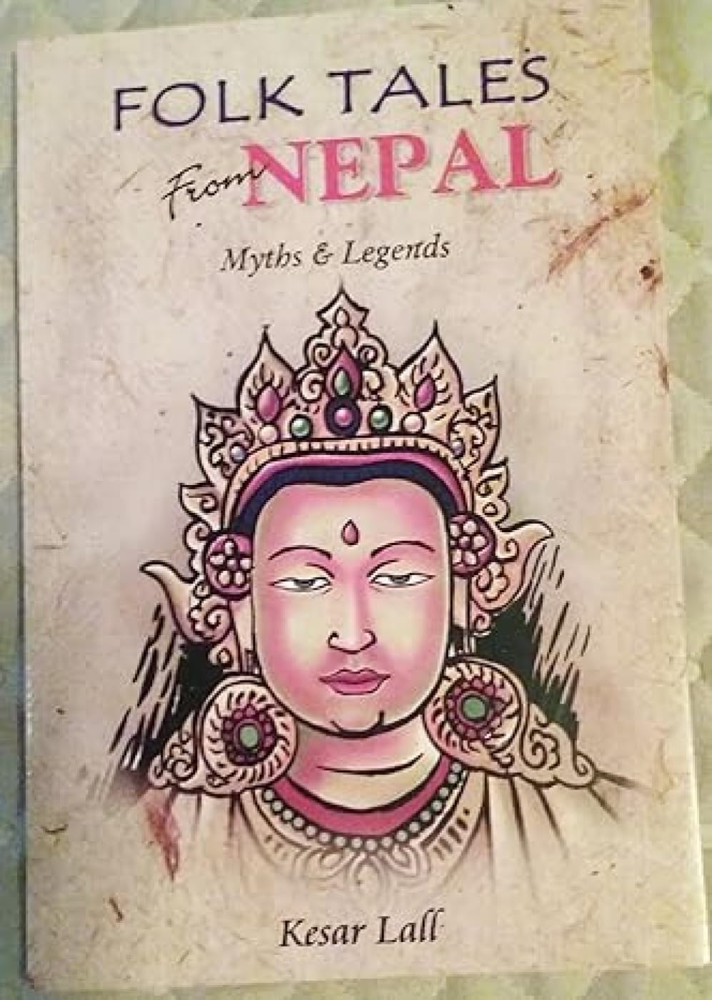 Folk Tales from Nepal- Myth's & Legends Classics