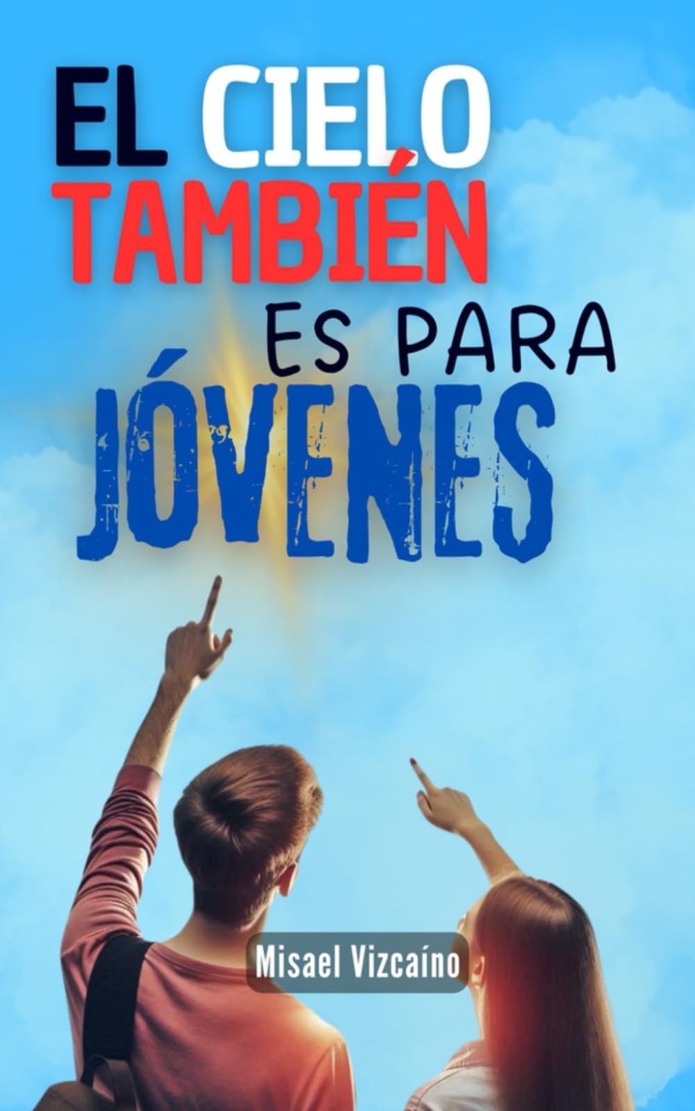 EL CIELO TAMBIÉN ES PARA JÓVENES Self-help