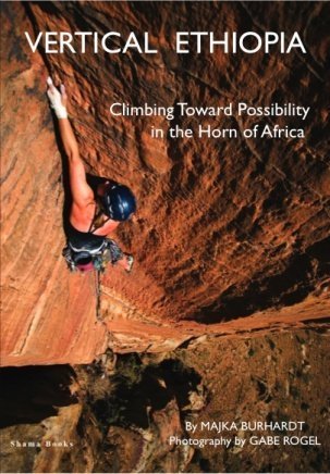 Vertical Ethiopia, Climbing Toward Possibility in the Horn of Africa Books