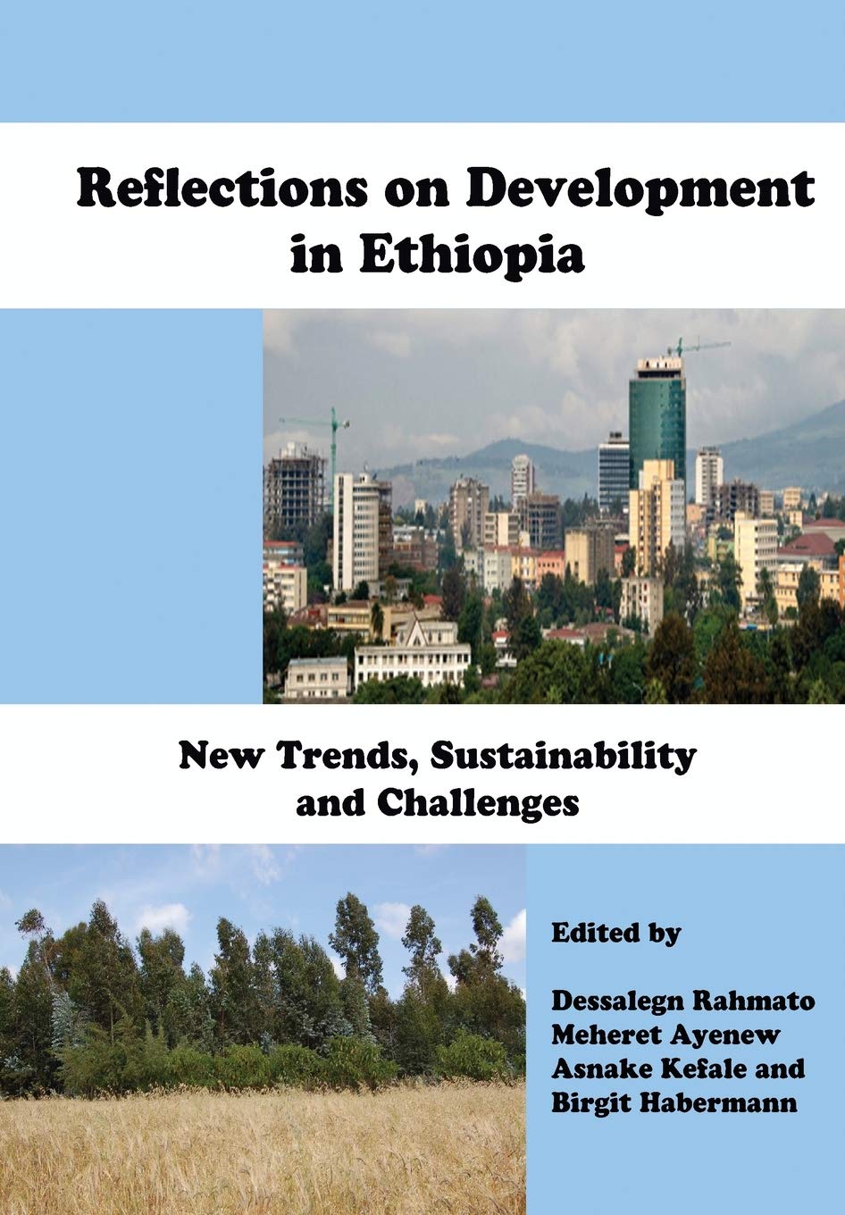 Reflections on Development in Ethiopia. New Trends, Sustainability and Challenges Social Sciences