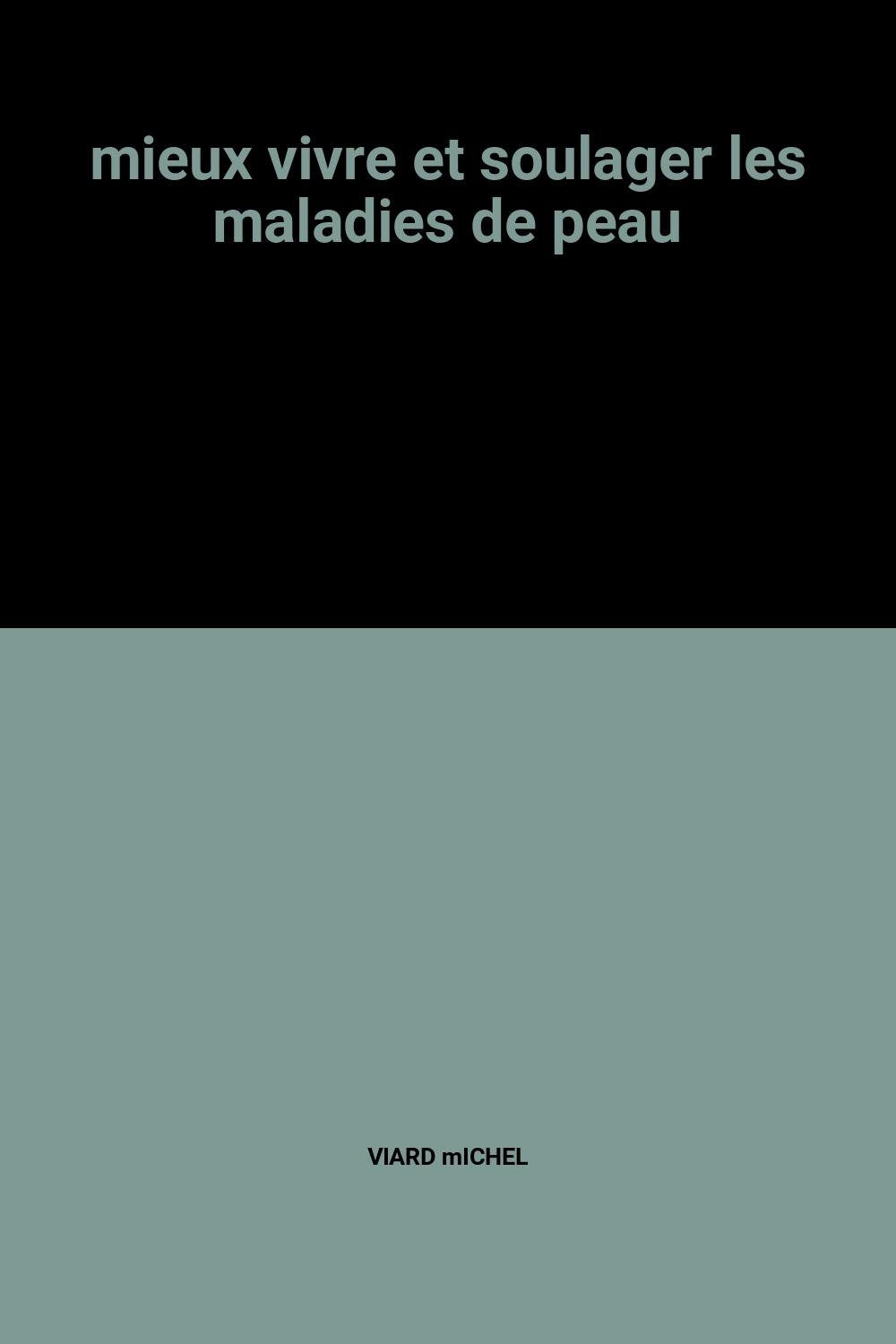 mieux vivre et soulager les maladies de peau dvd