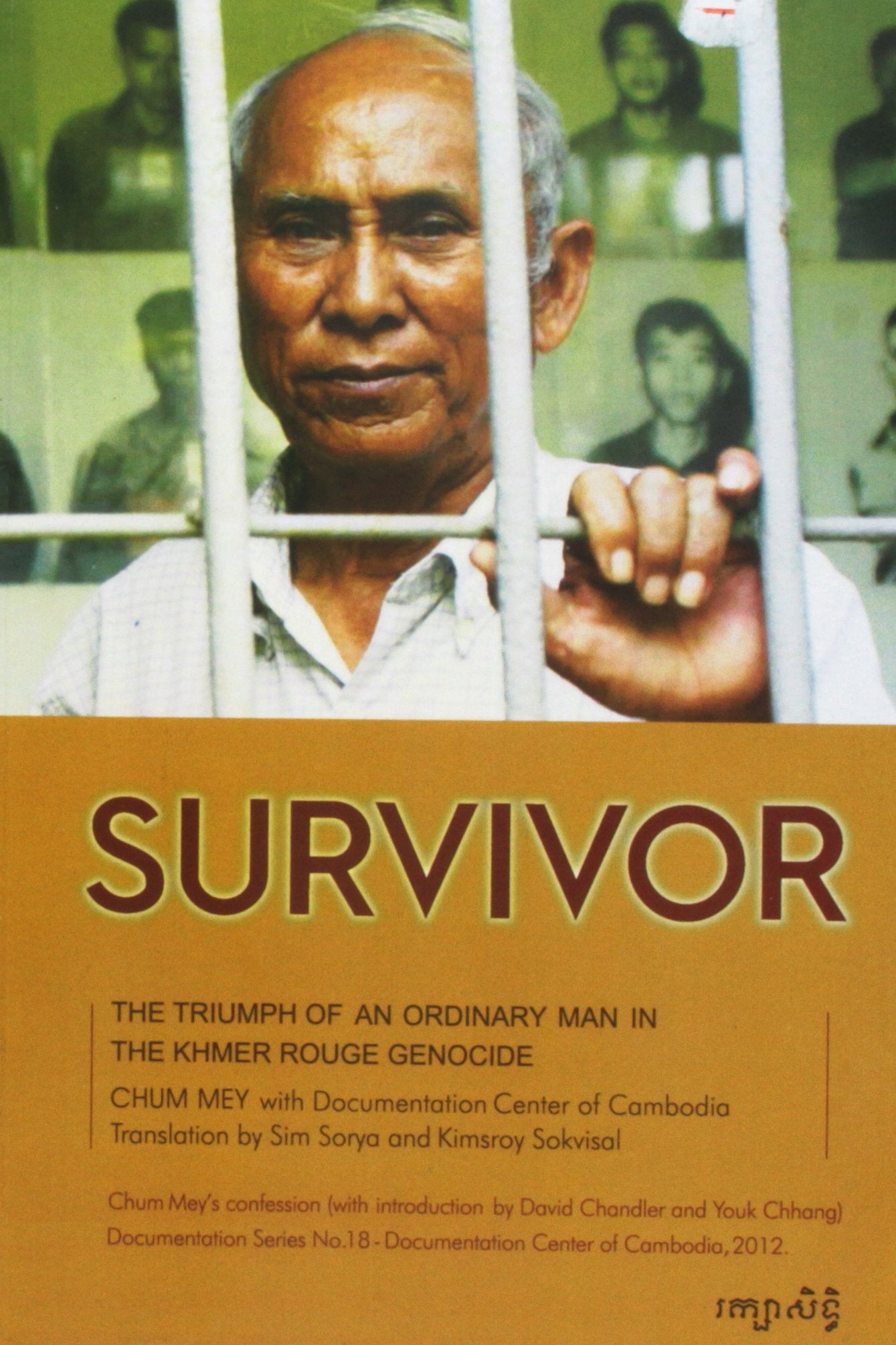Survivor: The Triumph of an Ordinary Man in the Khmer Rouge Genocide Books