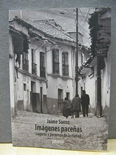 Imagenes Pacenas: Lugares y Personas De La Ciudad Books