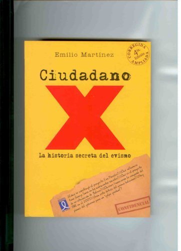 Ciudadano X. La Historia Secreta Del Evismo. Books