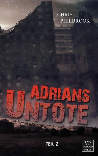 Adrians Untote: Teil 2 - Zombie-Tagebuch book