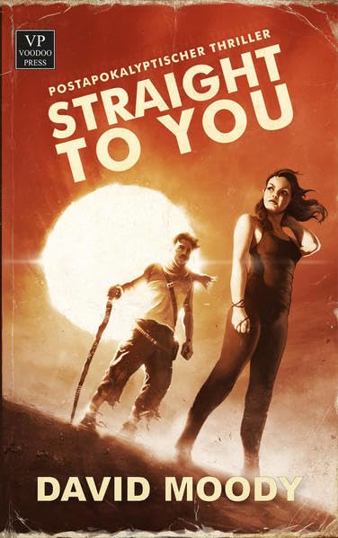 Straight to You: Postapokalyptischer Thriller Contemporary literature