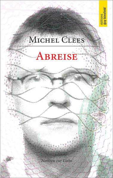ABREISE: NOTIZEN ZUR LIEBE Fiction