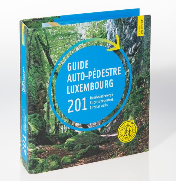 Guide auto-pédestre 201 Rundwanderwege 201 Circuits pédestres 201 Circular walks. Luxembourg: Ordner mit 201 herausnehmbaren Karten mit QR-Codes / ... photos / 434 pages and over 1,000 pictures book