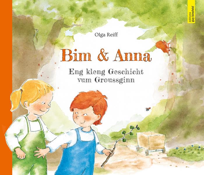 Bim & Anna: Eng kleng Geschicht vum Groussginn Novels & Short Stories