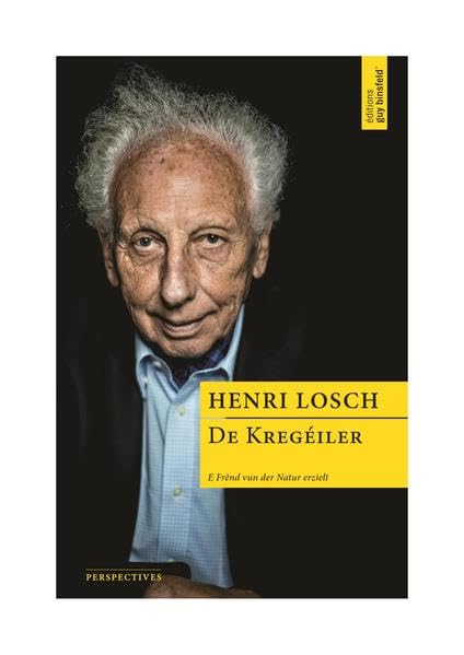 De Kregéiler: E Frënd vun der Natur erzielt (Perspectives: Die Reihe Perspectives versteht sich als Plattform für Autoren, die ihren Lesern Einblicke ... Dimension im Vordergrund.) Fiction Books