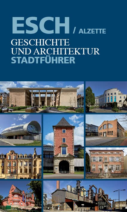 Esch/Alzette. Geschichte und Architektur book
