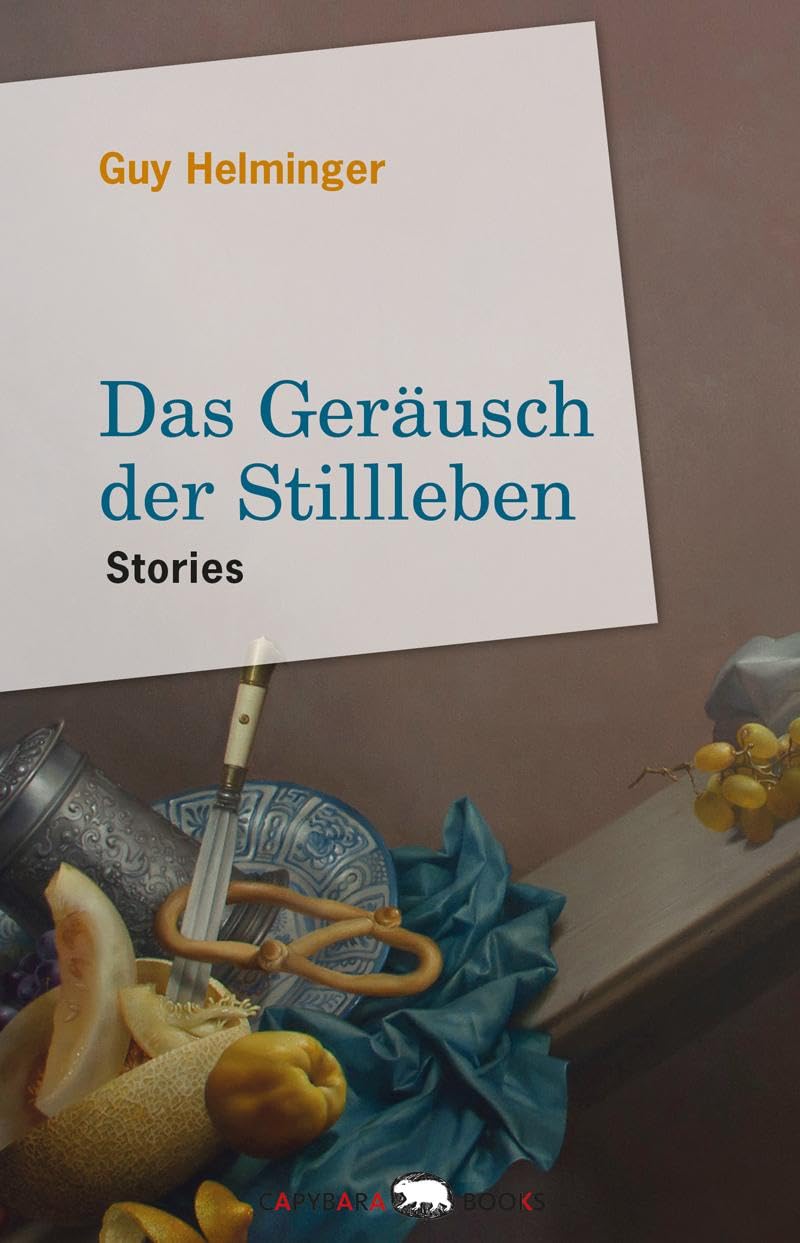 Das Geräusch der Stillleben: Stories Contemporary literature