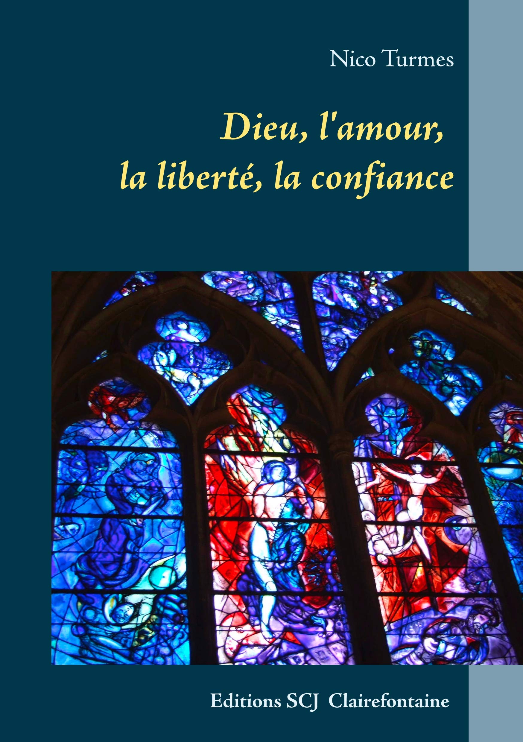 Dieu, l'amour, la liberté, la confiance book
