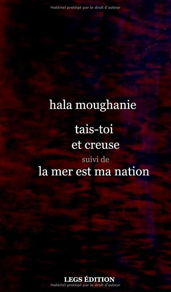 Tais-toi et creuse suivi de La mer est ma nation book