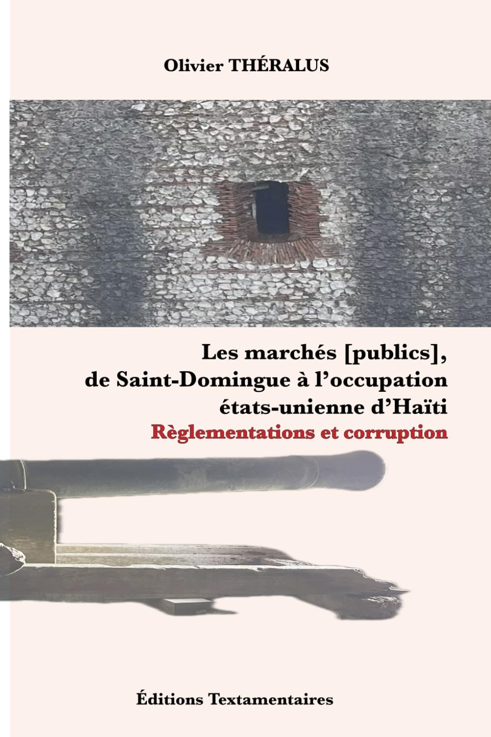 Les marchés , de Saint-Domingue à l’occupation états-unienne d’Haïti : Règlementations et corruption book