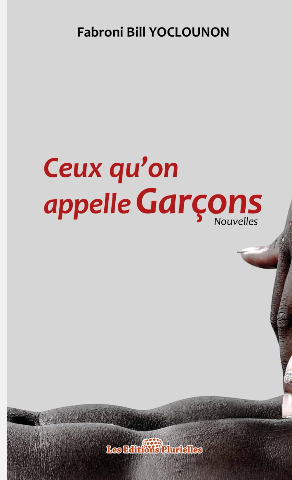 CEUX QU'ON APPELLE GARÇONS - CEUX QU'ON APPELLE PARENTS book