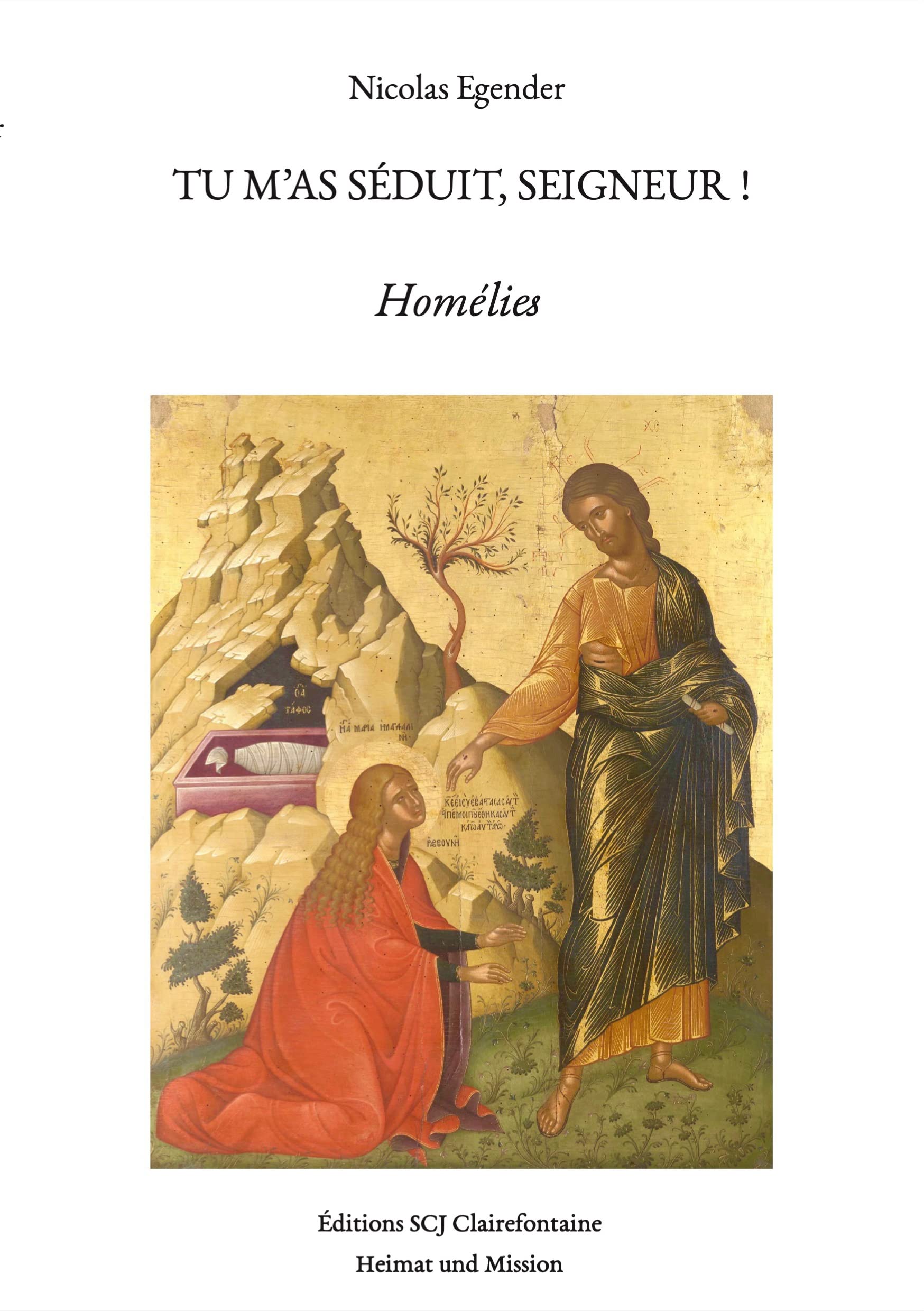 Tu m'as séduit, Seigneur!: Homélies Religion & Esotericism