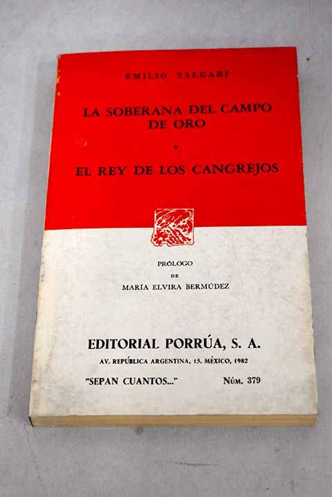 La soberana del campo de oro ; El rey de los cangrejos book