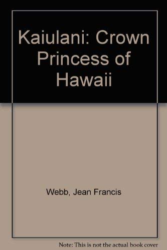 Kaiulani: Crown Princess of Hawaii book
