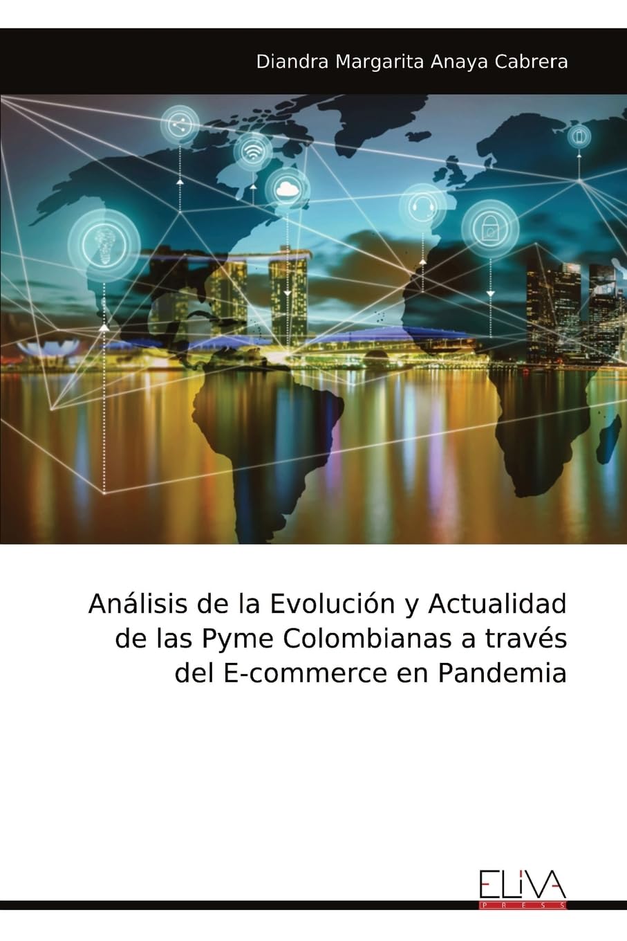 Análisis de la Evolución y Actualidad de las Pyme Colombianas a través del E-commerce en Pandemia Law