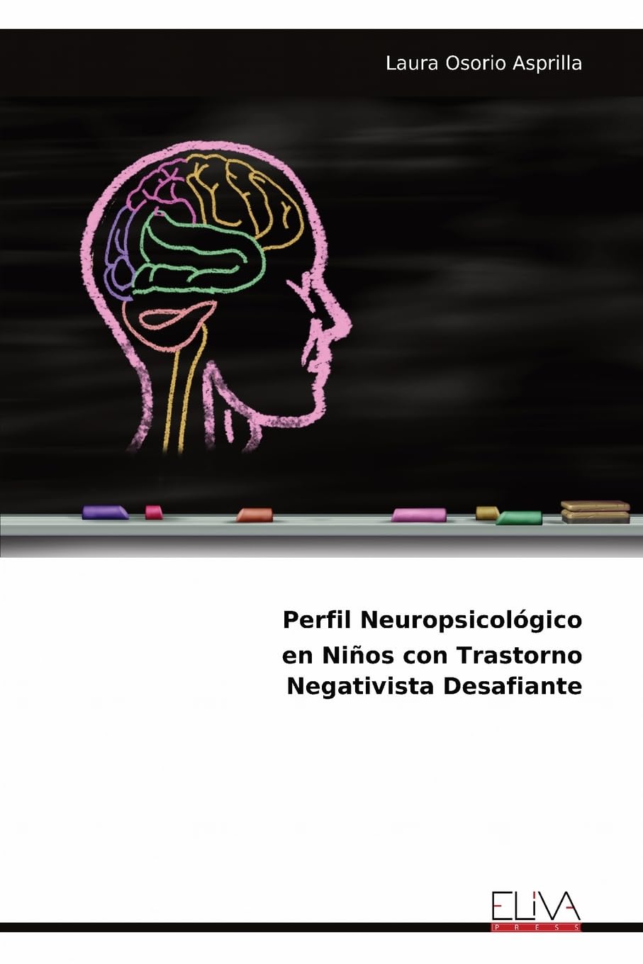 Perfil Neuropsicológico en Niños con Trastorno Negativista Desafiante Medicine