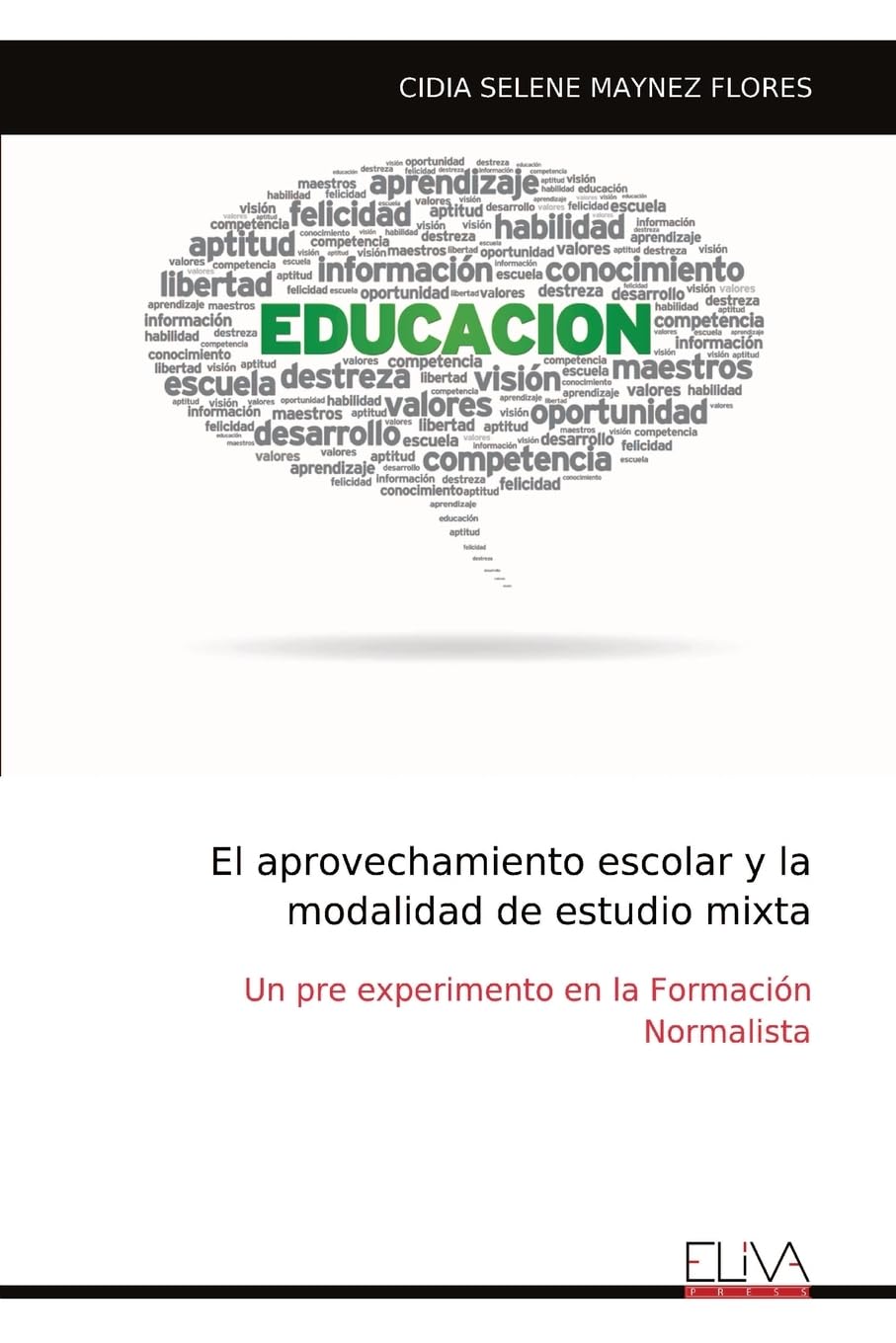 El aprovechamiento escolar y la modalidad de estudio mixta Learning & Reference
