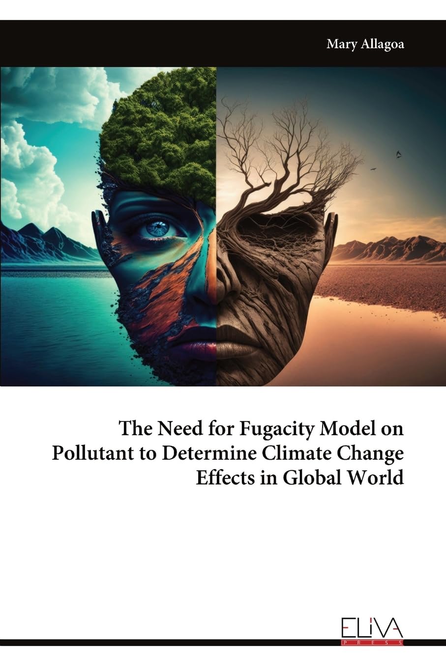 The Need for Fugacity Model on Pollutant to Determine Climate Change Effects in Global World Media & Communication