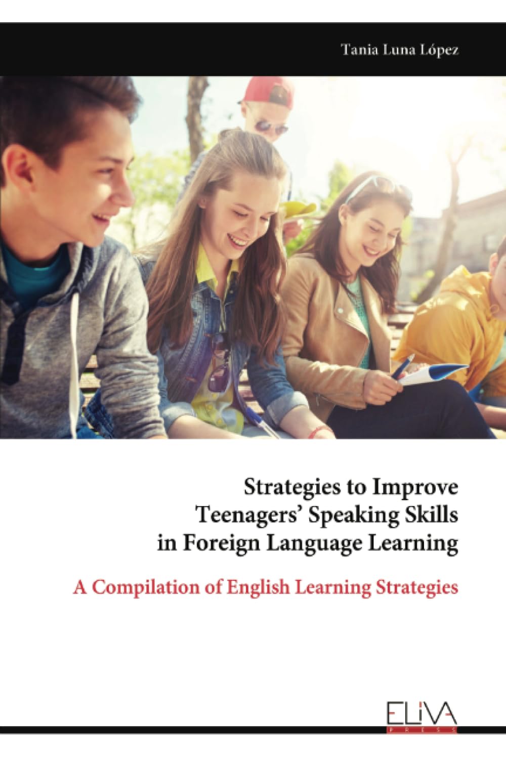 Strategies to Improve Teenagers' Speaking Skills in Foreign Language Learning Books