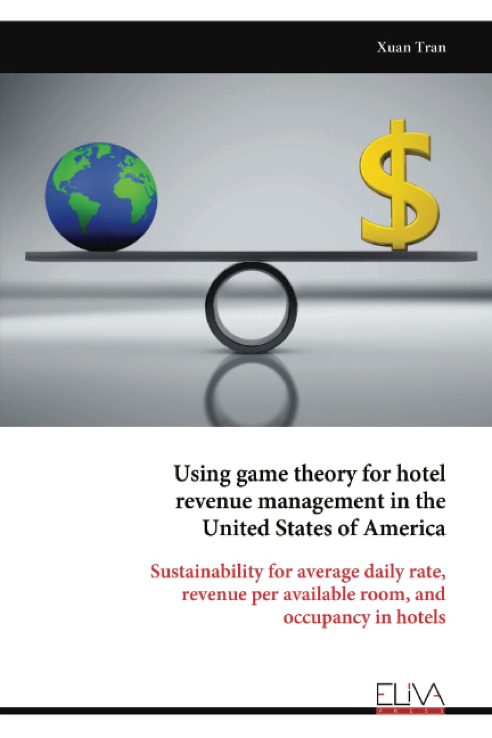Using game theory for hotel revenue management in the United States of America Business, Finance & Career