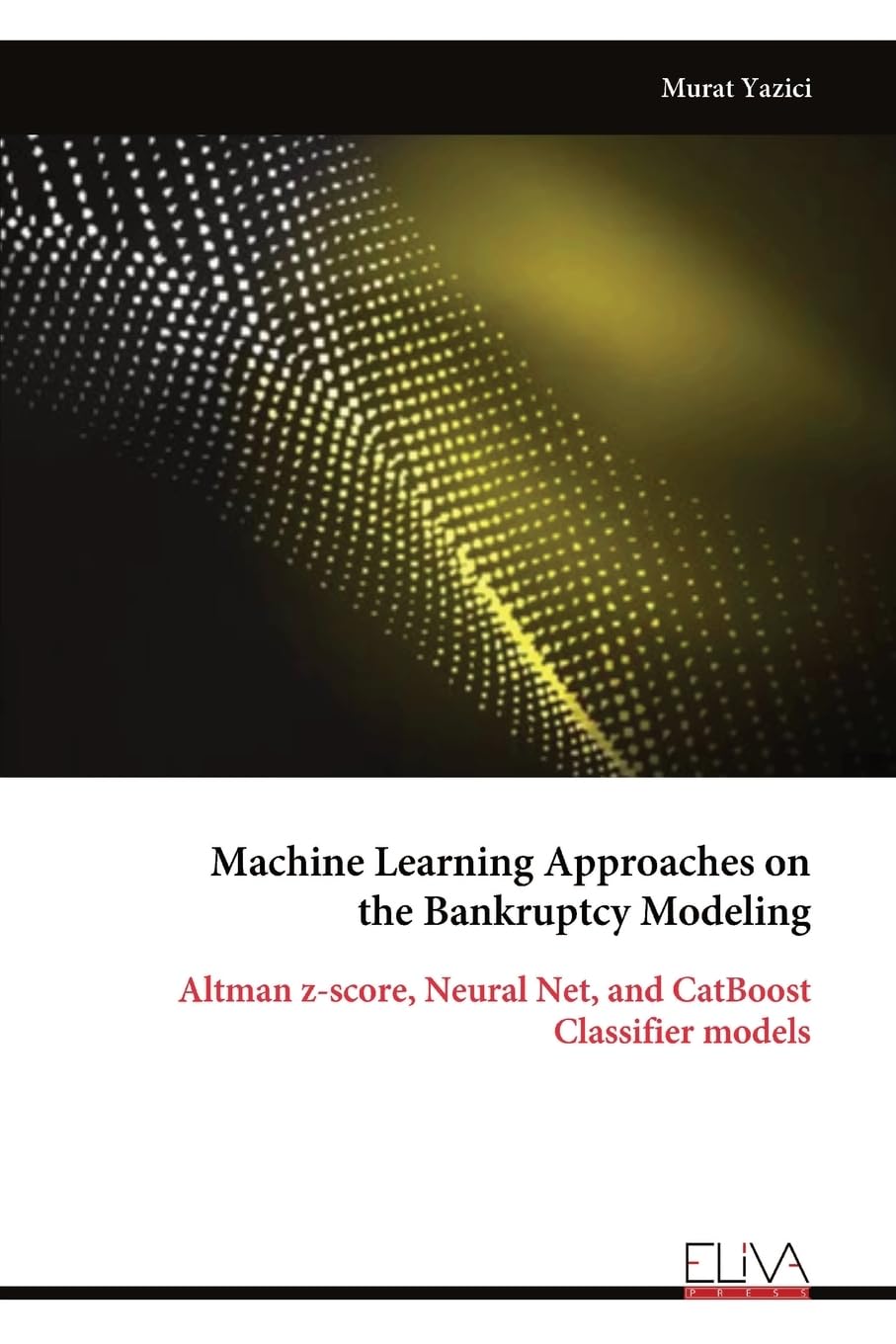 Product Image: Machine Learning Approaches on the Bankruptcy Modeling