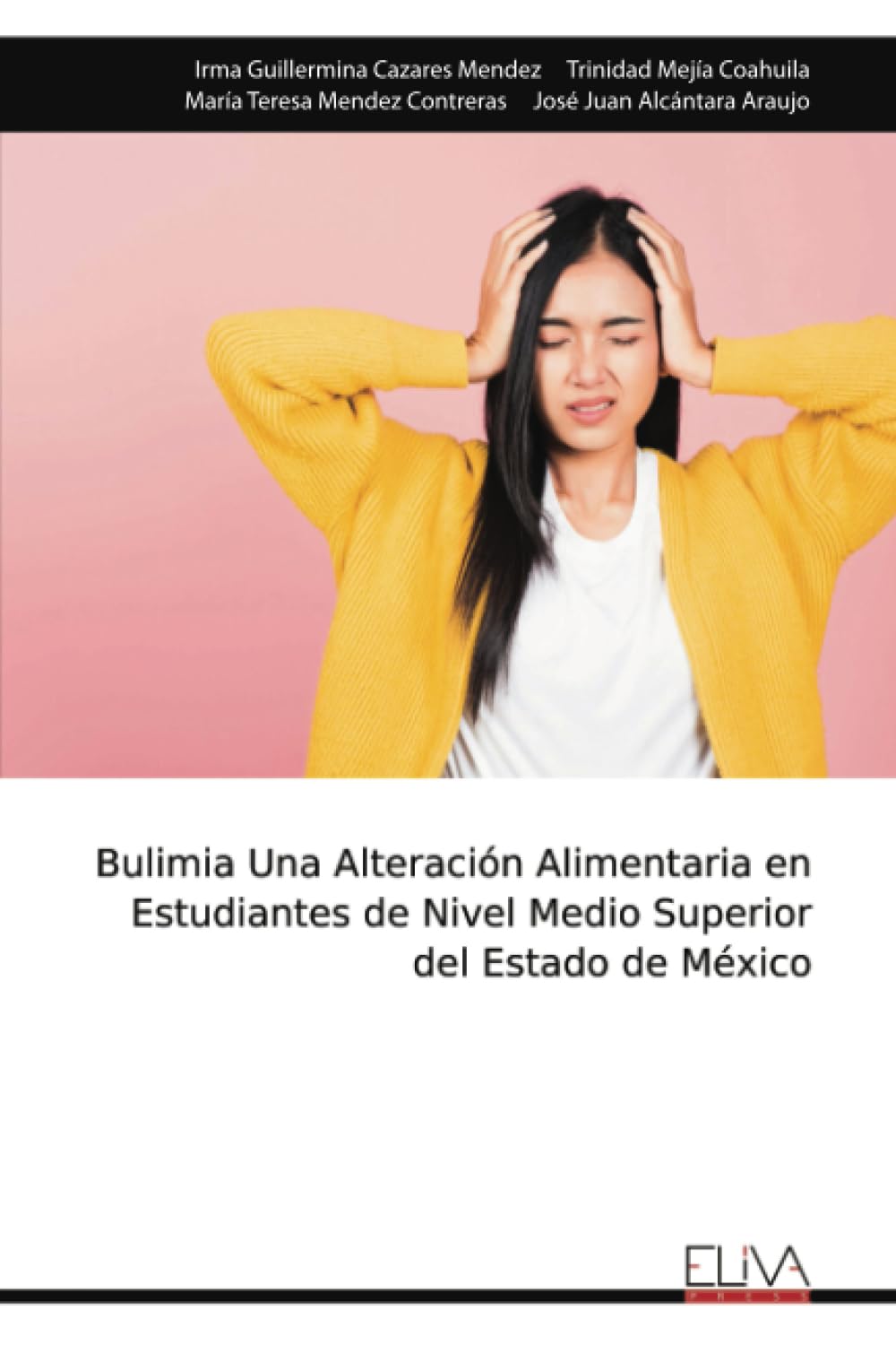 Bulimia Una Alteración Alimentaria en Estudiantes de Nivel Medio Superior del Estado de México Learning & Reference