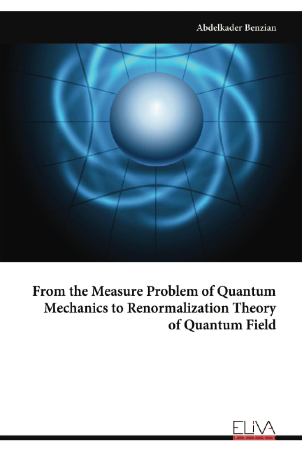 From the Measure Problem of Quantum Mechanics to Renormalization Theory of Quantum Field Natural Sciences