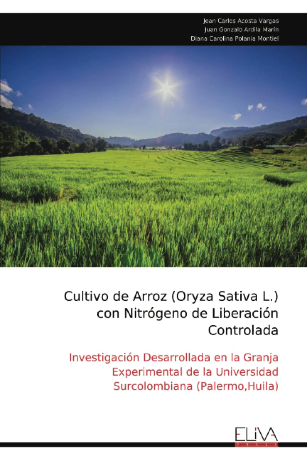 Cultivo de Arroz (Oryza Sativa L.) con Nitrógeno de Liberación Controlada Natural Sciences