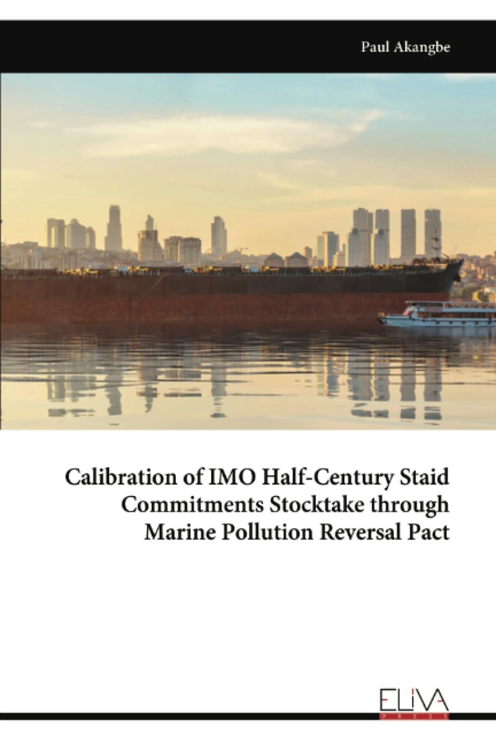 Calibration of IMO Half-Century Staid Commitments Stocktake through Marine Pollution Reversal Pact Books