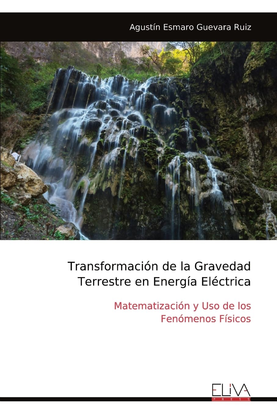 Transformación de la Gravedad Terrestre en Energía Eléctrica Media & Communication