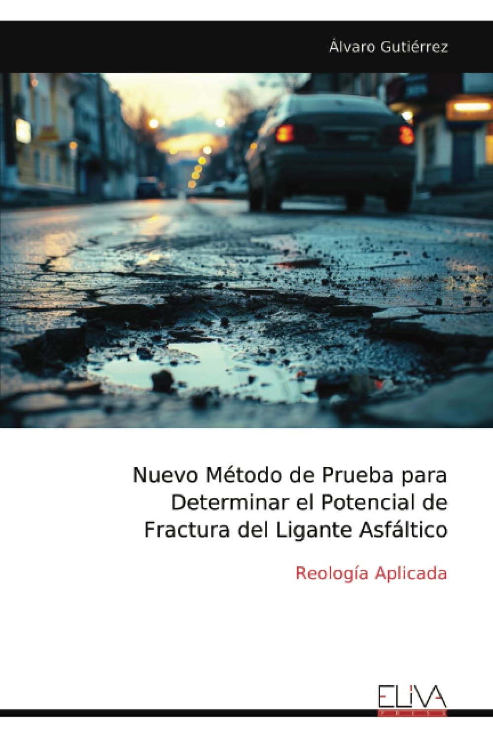 Nuevo Método de Prueba para Determinar el Potencial de Fractura del Ligante Asfáltico Leisure, Home & Garden