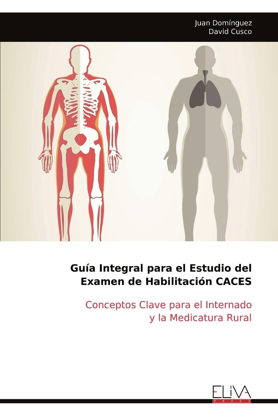 Guía Integral para el Estudio del Examen de Habilitación CACES Medicine