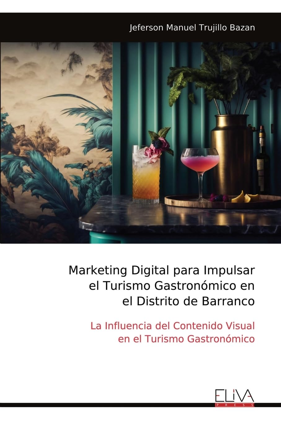 Marketing Digital para Impulsar el Turismo Gastronómico en el Distrito de Barranco Business, Finance & Career