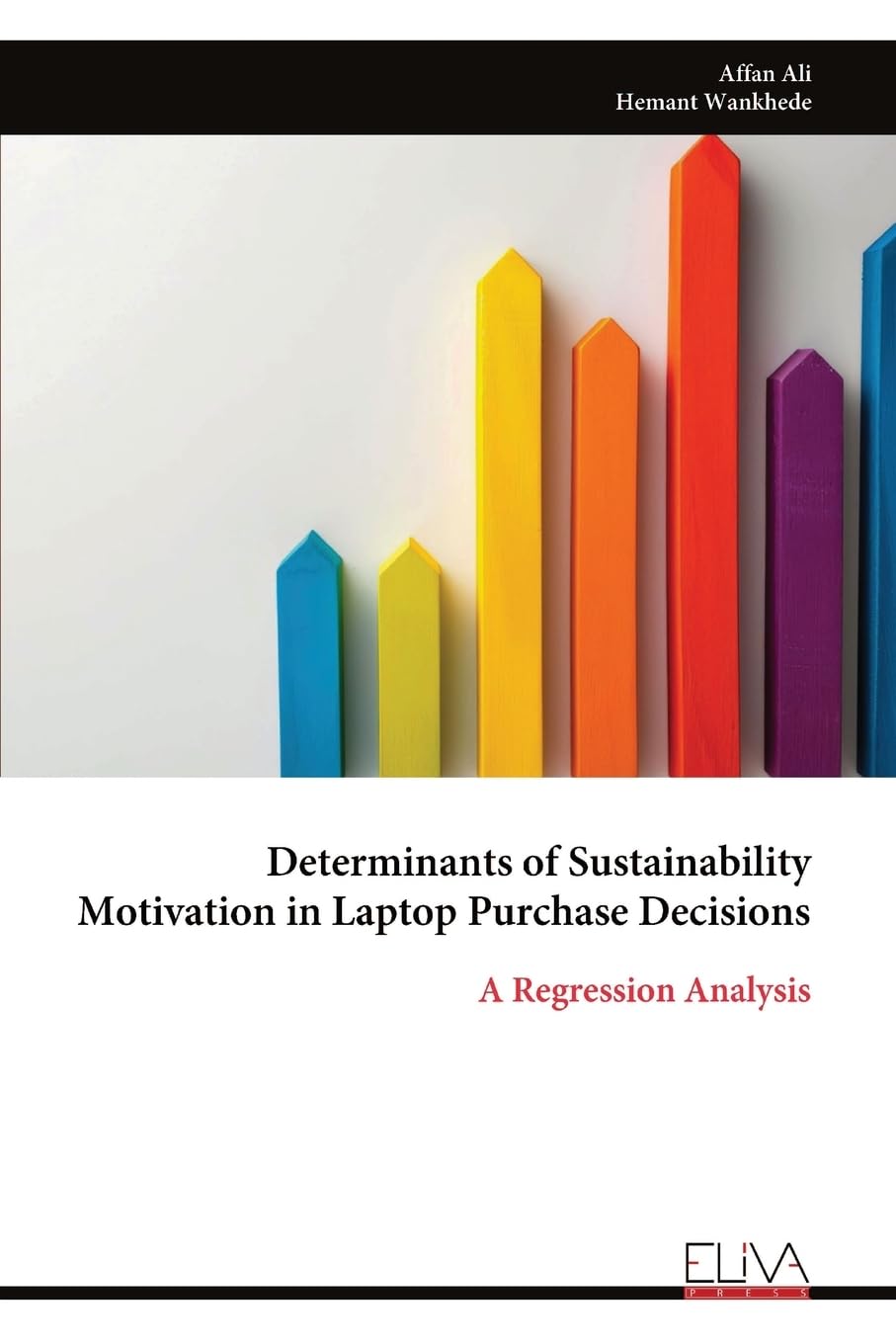 Determinants of Sustainability Motivation in Laptop Purchase Decisions Business, Finance & Career