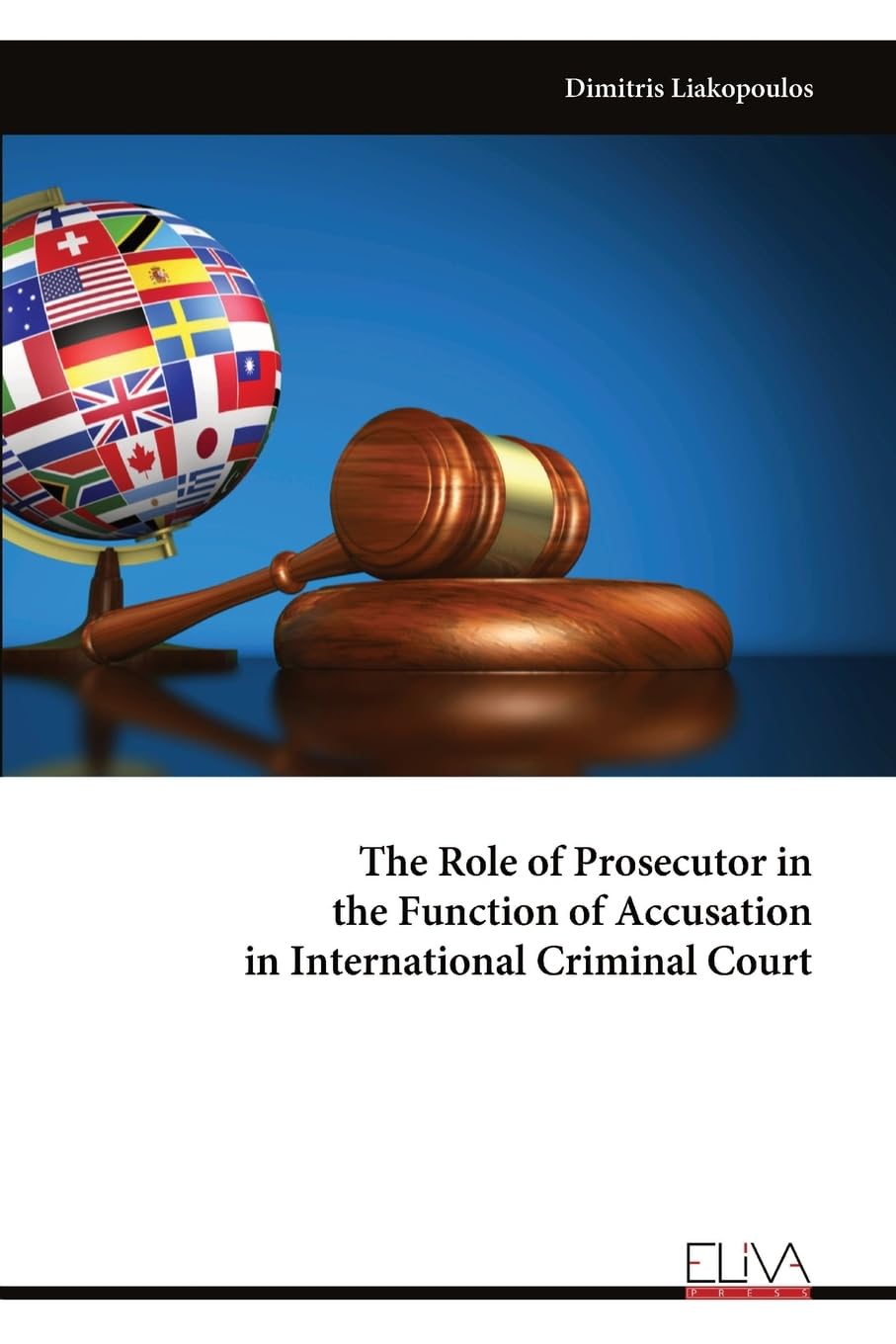 The Role of Prosecutor in the Function of Accusation in International Criminal Court Law