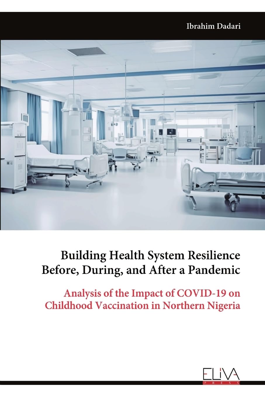 Building Health System Resilience Before, During, and After a Pandemic Medicine
