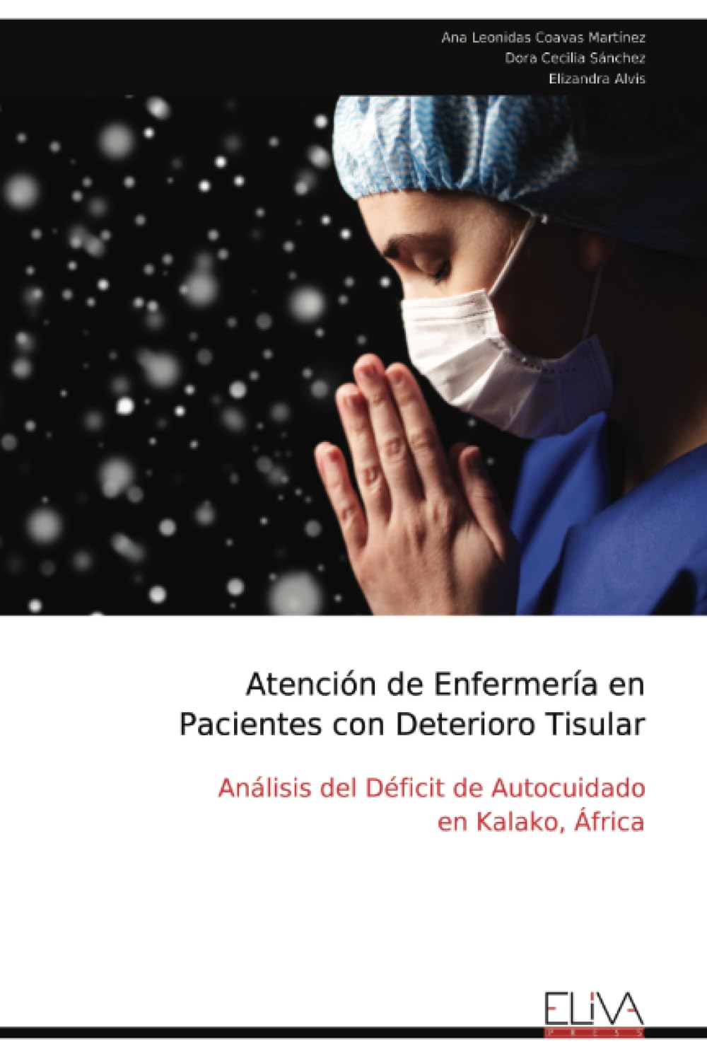 Atención de Enfermería en Pacientes con Deterioro Tisular Learning & Reference