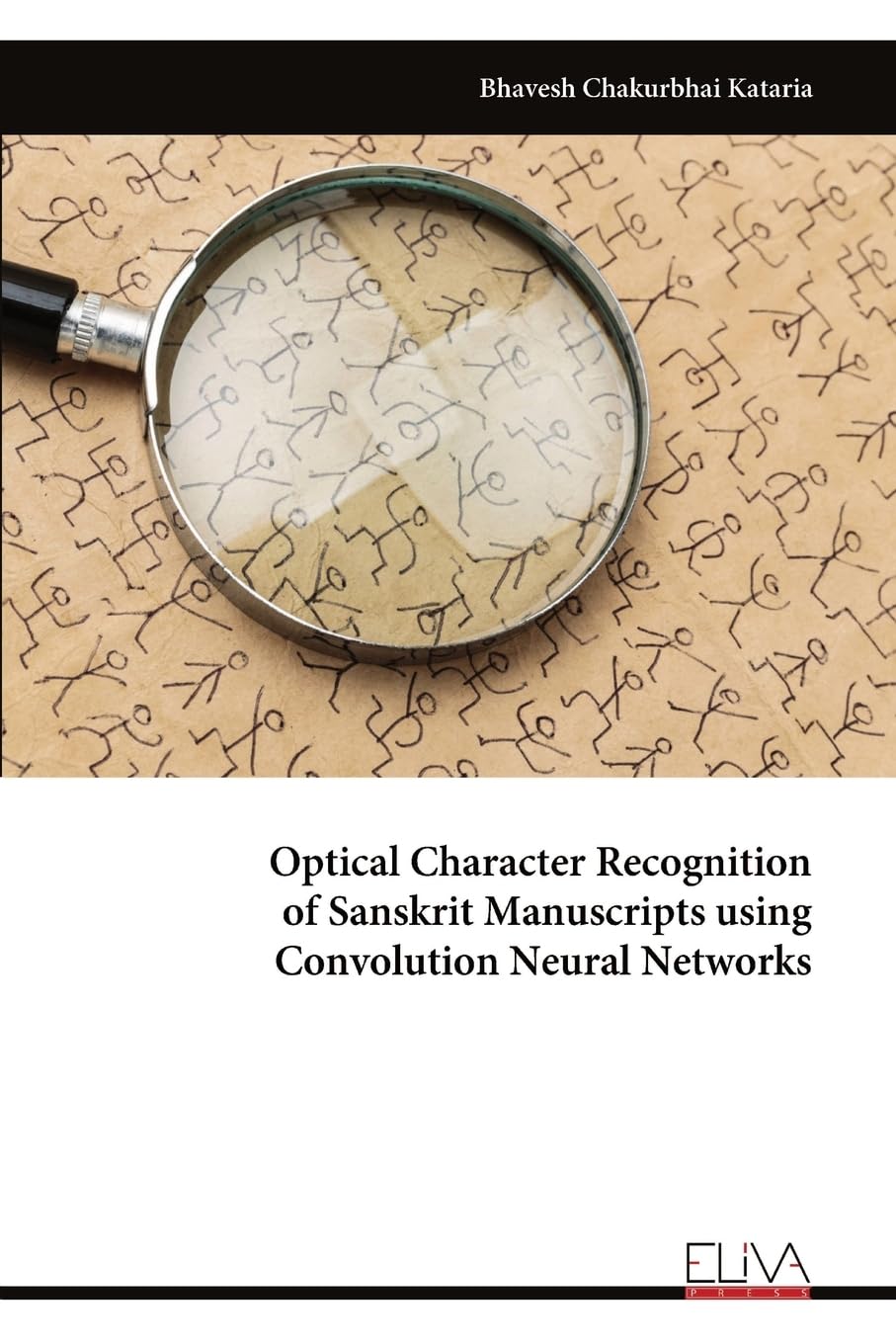 Optical Character Recognition of Sanskrit Manuscripts using Convolution Neural Networks Computer Science