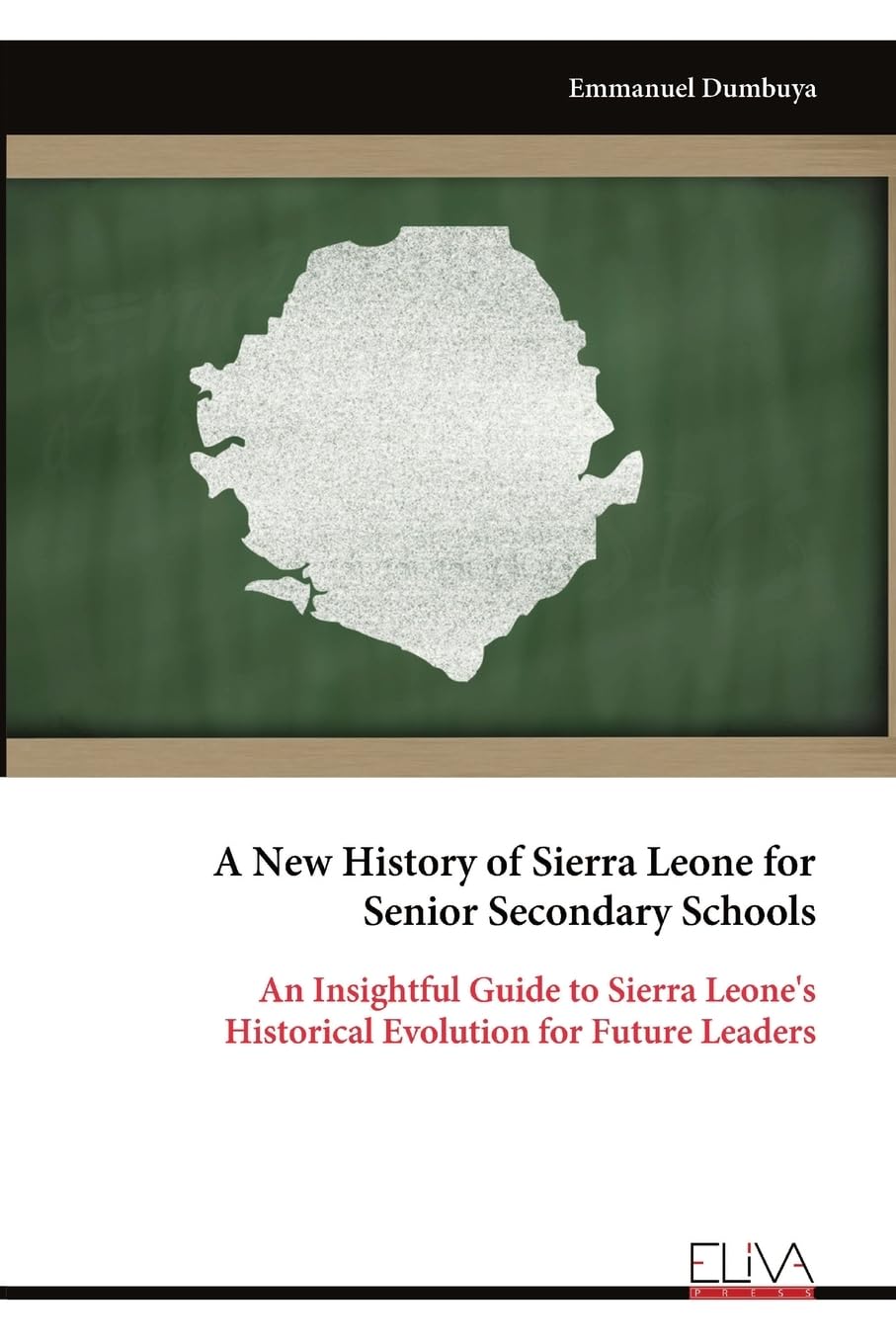 A New History of Sierra Leone for Senior Secondary Schools Politics & History