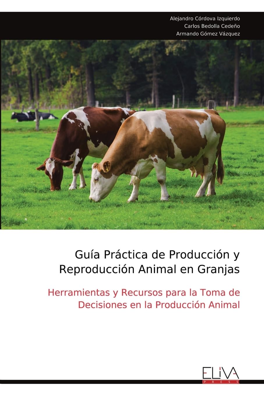 Guía Práctica de Producción y Reproducción Animal en Granjas Natural Sciences