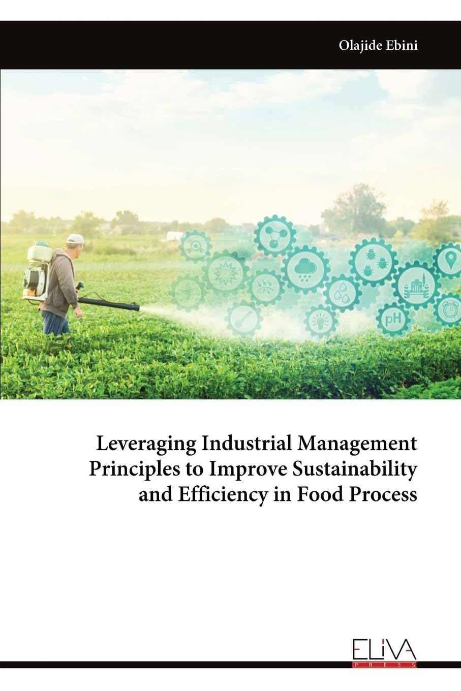 Leveraging Industrial Management Principles to Improve Sustainability and Efficiency in Food Process Media & Communication