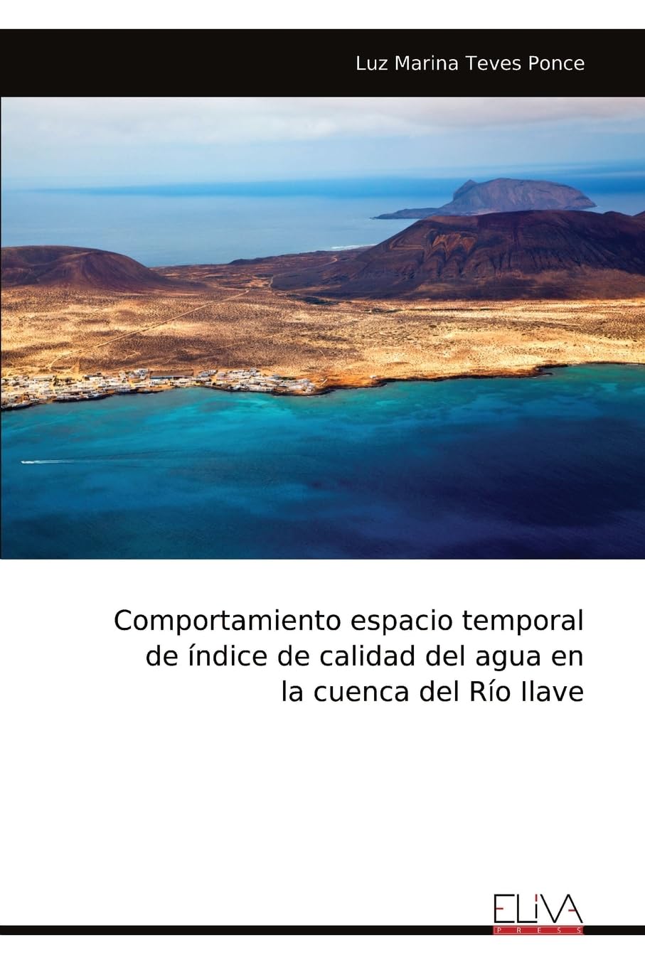 Comportamiento espacio temporal de índice de calidad del agua en la cuenca del Río Ilave Media & Communication