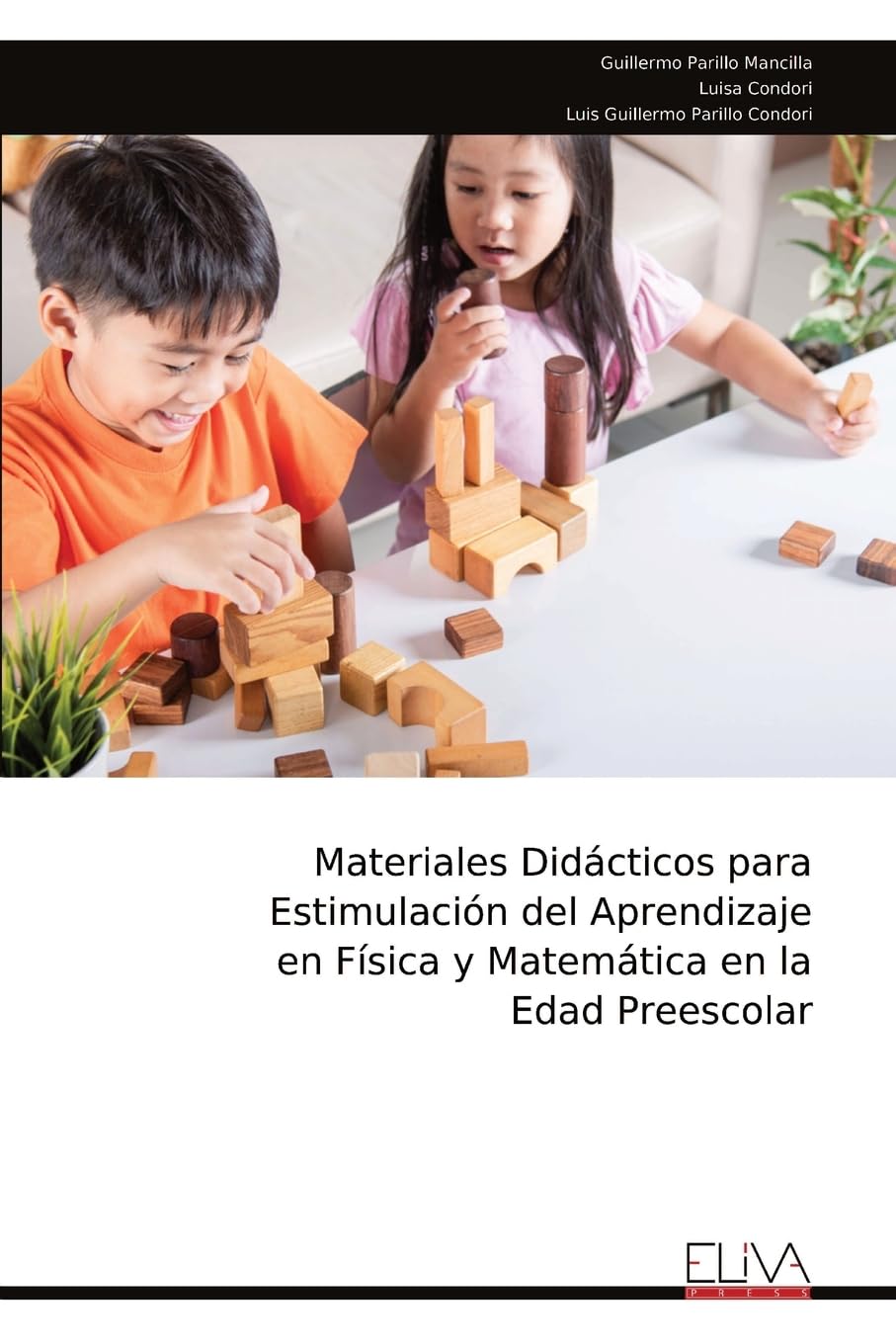 Materiales Didácticos para Estimulación del Aprendizaje en Física y Matemática en la Edad Preescolar Learning & Reference