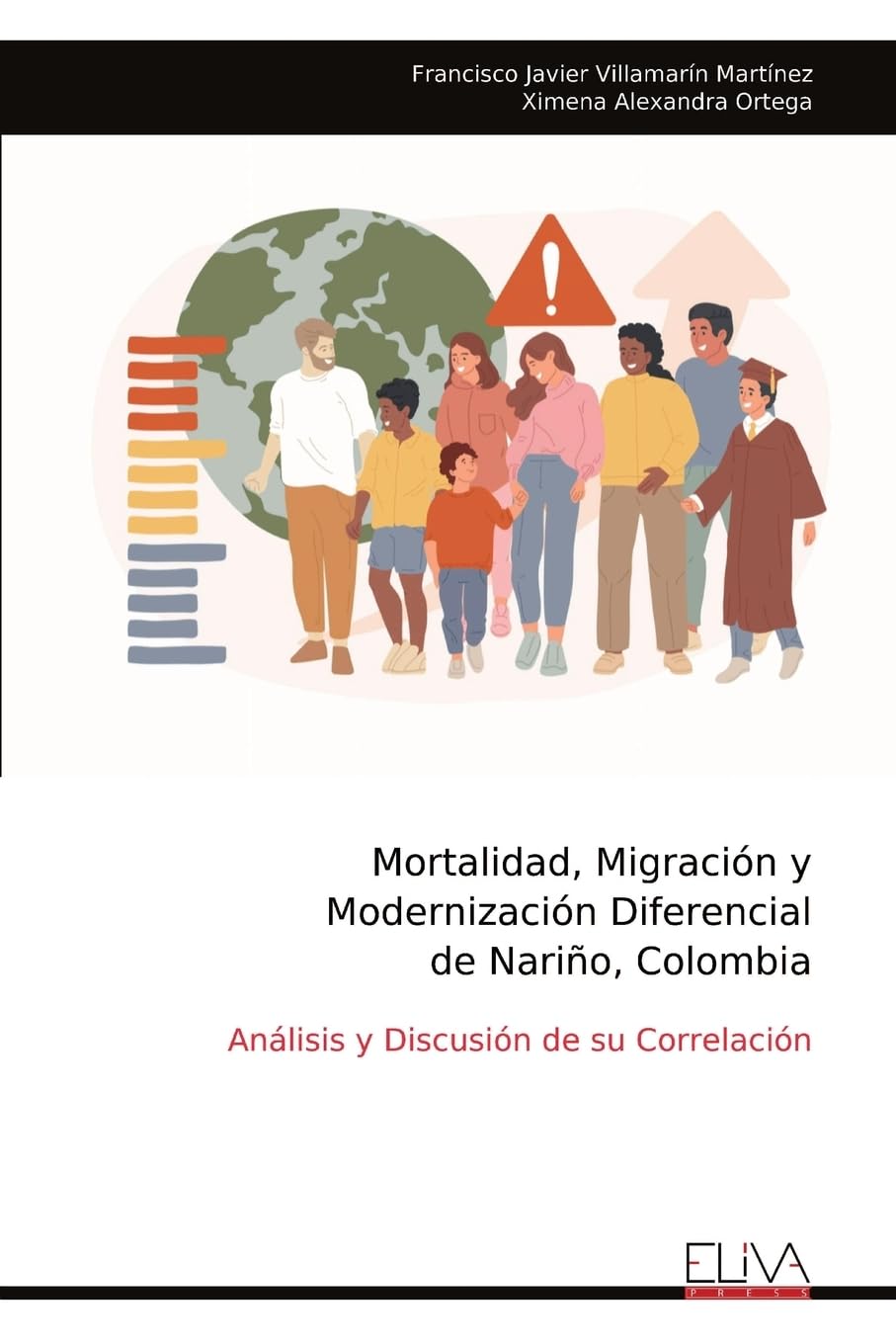 Mortalidad, Migración y Modernización Diferencial de Nariño, Colombia Books