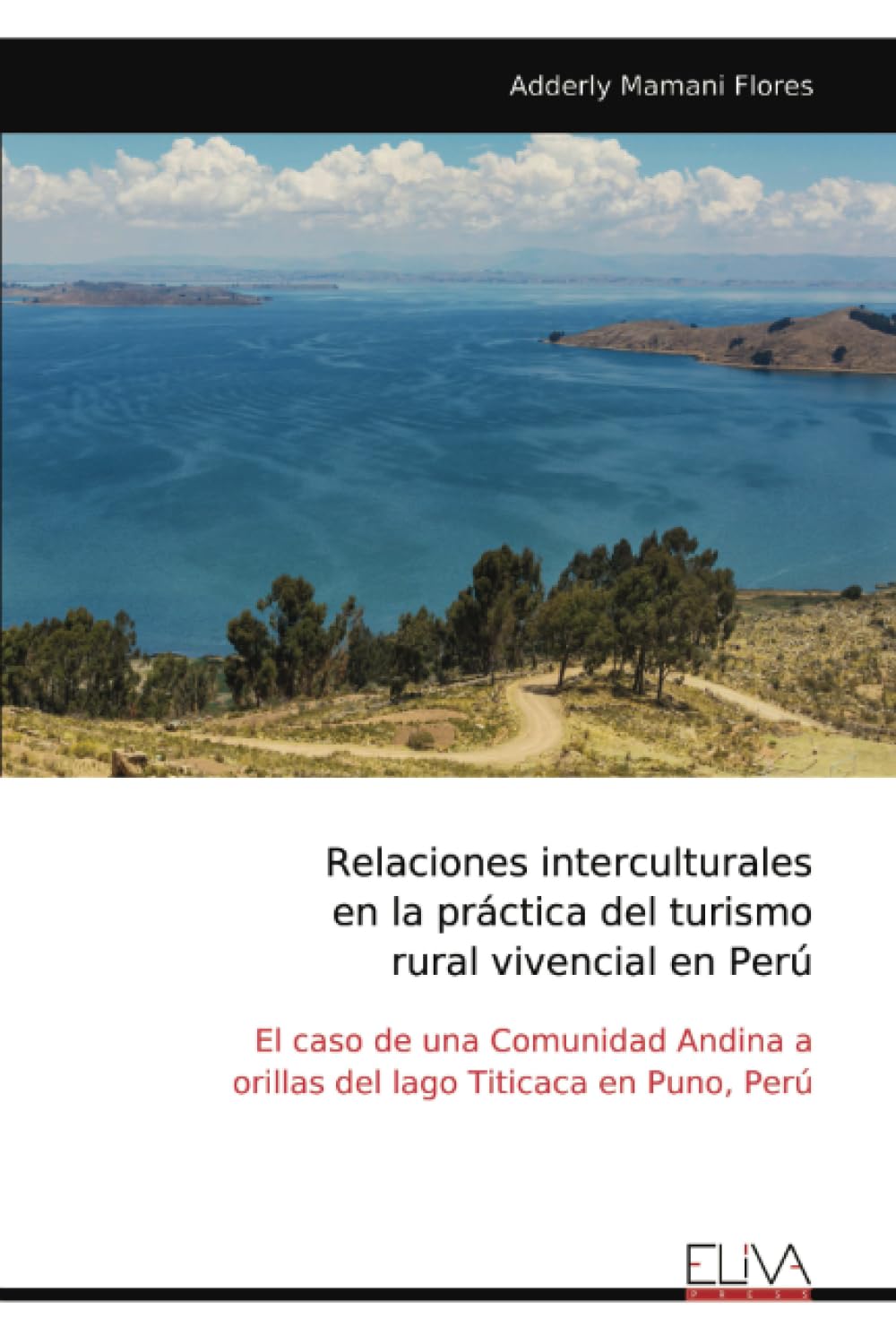 Relaciones interculturales en la práctica del turismo rural vivencial en Perú Social Sciences